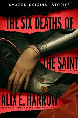 The Six Deaths of the Saint (Into Shadow collection)